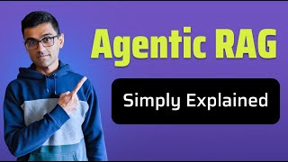 Agentic RAG Simply Explained