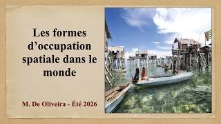 Les formes d'occupation spatiale dans le monde !