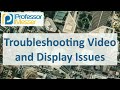 Troubleshooting Display and Audio Issues