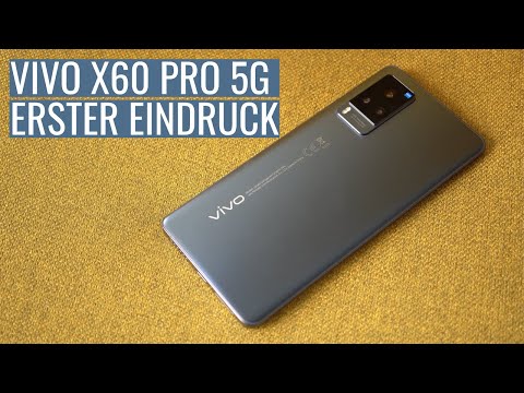 (GERMAN) Vivo X60 Pro 5G - Mein erster Eindruck vom Gimbal Smartphone