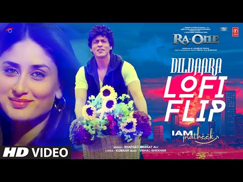 Dildara (Lofi Flip) | Shah Rukh Khan, Kareena Kapoor | Ra.One | Shafqat Amanat Ali | IAMPRATHEEK