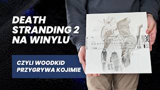 Death Stranding 2 na winylu czyli Woodkid przygrywa Kojimie