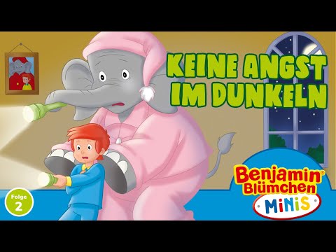 Benjamin Blümchen - Keine Angst im Dunkeln | Die neue Mini Hörspielserie für ganz Kleine