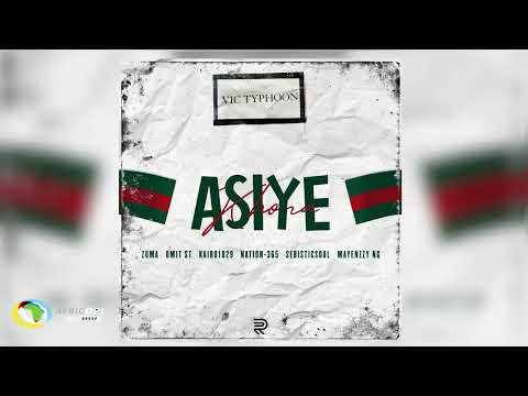 Vic_Typhoon - Asiye Khona [Ft. Zuma, Omit ST, KAIRO1829, Nation-365, Selbisticsoul & Mayenzzy NG]