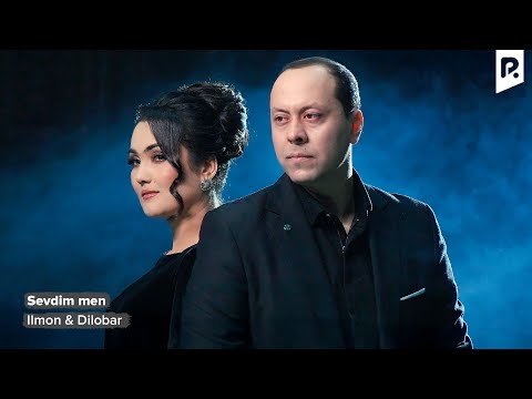 Ilmon & Dilobar - Sevdim men | Илмон & Дилобар - Севдим мен