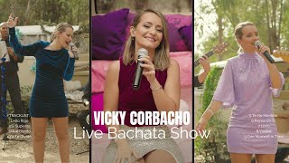 Vicky Corbacho - LIVE BACHATA SHOW (Concierto Bachata En Vivo)