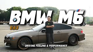 BMW M6 (E63)ရဲ့ Driving Feeling နဲ့ Performance က ဘယ်လောက်တောင်ကြမ်းသလဲ?