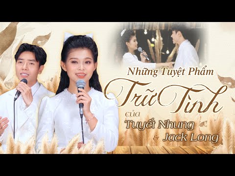 Liên Khúc Song Ca Tuyết Nhung & Jack Long: Tình Đẹp Hậu Giang - Rau Đắng Tình Xa - Làm Dâu Xứ Lạ