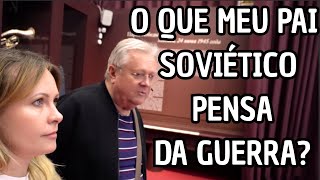 O QUE OS RUSSOS  pensam DA SEGUNDA Guerra? FUI DESCOBRIR com meu PAI SOVIETICO