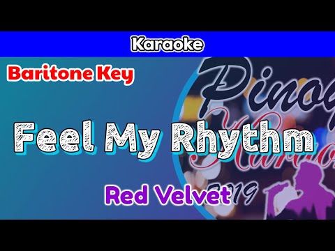 Feel My Rhythm by Red Velvet (Karaoke : Baritone Key)