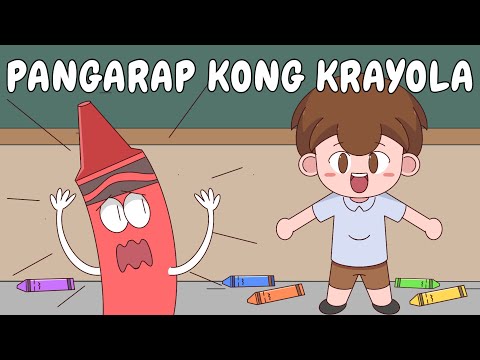 ANG PANGARAP KONG KRAYOLA | Pinoy Animation