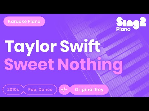 Taylor Swift – Sweet Nothing (Piano Karaoke)