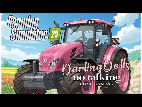 2| Farming Simulator 25 1.6 | New FrechDachs 4X Farm | No talking Just chilling | #DarlingDolls