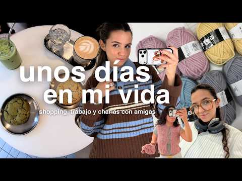 Weekly | De compras, rutina, un evento exclusivo y mucho knitting :)