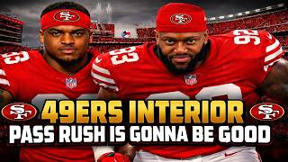 49ers Interior Pass Rush is Gonna be Good
