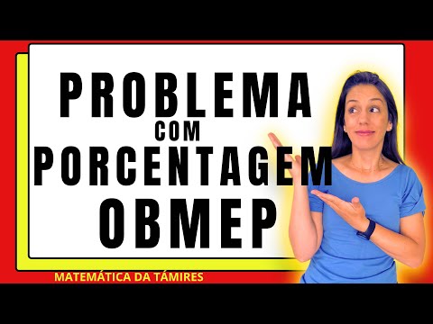 💥COMO CALCULAR PORCENTAGEM EM PROVAS DE OBMEP