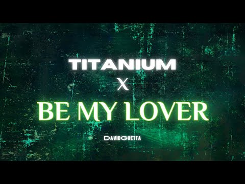 David Guetta - Titanium (Future Rave Remix) X Be My Lover (2023 Mix) (Mashup) Visualizer