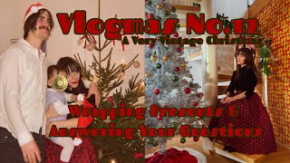 Vlogmas Day 24 ( Vlog #12): Wrapping Presents & Answering your Questions