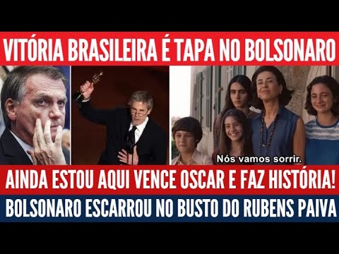 Bolsonaro derrotado com Oscar de Ainda estou aqui. Lembra do Rubens Paiva? Cinema brasileiro no topo