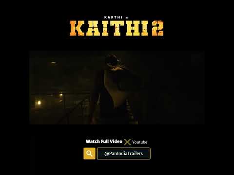 Kaithi 2 Notion Trailer Out🔥