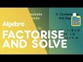 Quadratic Equations: Solving by Factorising