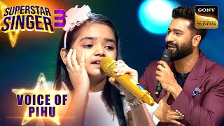 Pihu की आवाज़ में 'Ladki Badi Anjani' सुनकर Vicky को मिला सुकून | Superstar Singer 3 | Voice Of Pihu