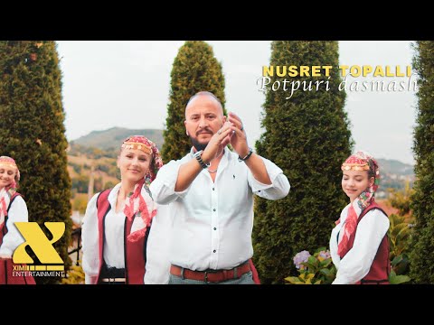 Nusret Topalli - Potpuri dasmash