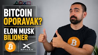 BITCOIN OPORAVAK? ELON MUSK BILIONER