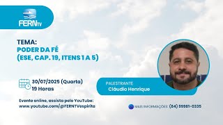 O PODER DA FÉ | CLÁUDIO HENRIQUE | PALESTRAS | FERN