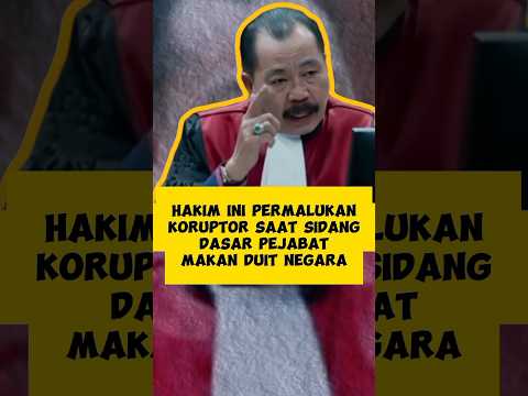 HAKIM PERMALUKAN KORUPTOR, DASAR PEJABAT HABISIN DUIT NEGARA‼️