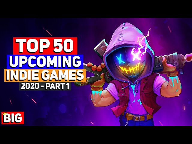 Top 50 BEST Upcoming Indie Games for 2020 - Part 1