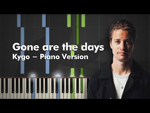 Kygo - Gone Are The Days Piano Jam 4 - Piano Cover/ Tutorial + MIDI FILE