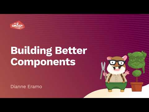 Building Better Components