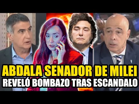 ABDALA SENADOR DE MILEI REVELÓ UN BOMBAZO TRAS EL ESCANDALO EN CONGRESO CON VILLARRUEL