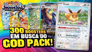 Em busca do FAMOSO GOD PACK de Evoluções Prismáticas! Unboxing de 300 boosters, SEM TRAUMA!