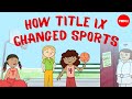Exploring Title IX and Its Impact on Women's Sports