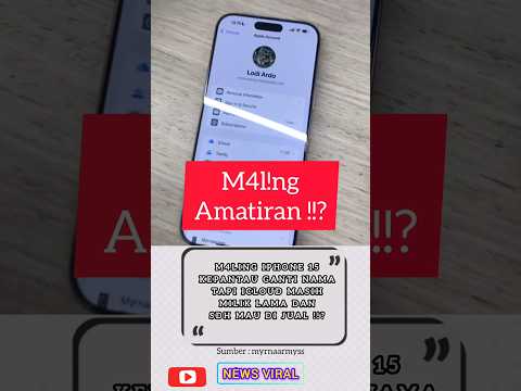 M4ling Iphone 15 Kepantau Ganti nama tapi icloud masih milik lama !!?