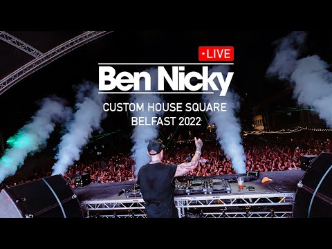 Ben Nicky - Live at Custom House Square, Belfast 2022 [FULL HD SET]
