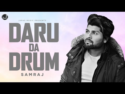 Daru Da Drum | Samraj | Latest Punjabi Song 2025 | Japas Music