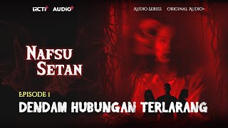 EPS 1 NAFSU SETAN - DENDAM HUBUNGAN TERLARANG
