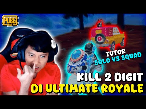 TUTOR SOLO VS SQUAD DI ULTIMATE ROYAL K1LL 2 DIGIT RANK LEGEND - PUBG MOBILE