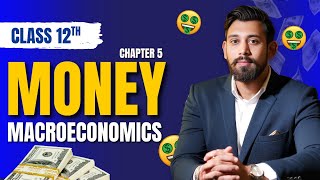 Money | Chapter 5 | Class 12 | One Shot