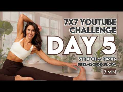 7x7 Challenge Day 5 | Stretch & Reset: Feel-Good Flow | 7 Min at Home Workout (WIP)