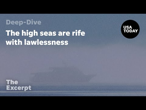 The high seas are rife with lawlessness | The Excerpt