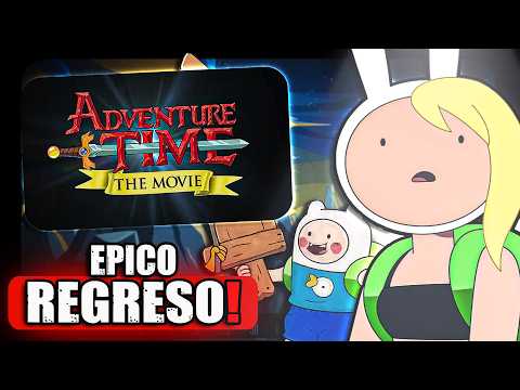 CONFIRMADO: Hora de Aventura regresa con PELÍCULA y 3 nuevas series
