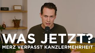 Merz verpasst Kanzlermehrheit | Was jetzt?