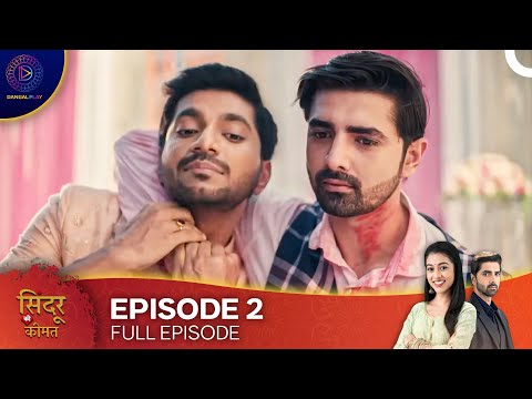 Sindoor Ki Keemat - The Price of Marriage | Episode 2 (4K)