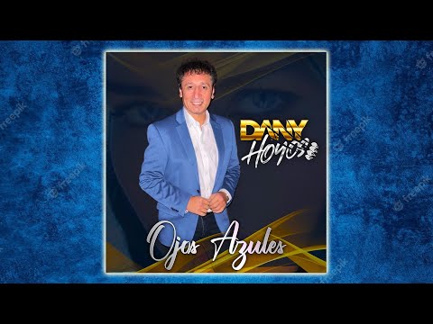 OJOS AZULES - DANY HOYOS 2023