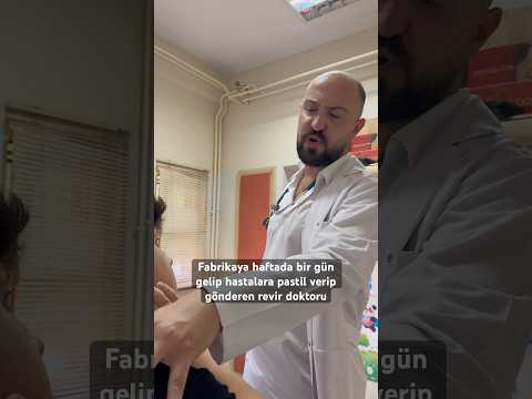 Fabrikaya haftada bir gün gelip hastalara pastil verip gönderen revir doktoru - Oğuzhan Alpdoğan
