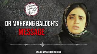 Dr Mahrang Baloch's Message Regarding Baloch Raaji Muchi